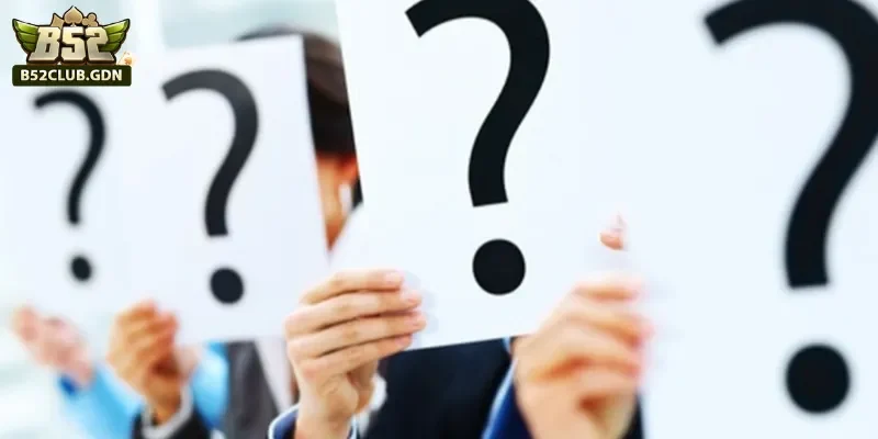 Một số câu hỏi về cách tải B52